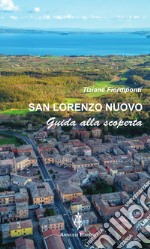 San Lorenzo Nuovo. Guida alla scoperta libro