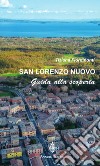 San Lorenzo Nuovo. Guida alla scoperta libro