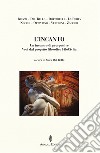 L'incanto. Un incontro di prospettive. Voci dal progetto filosofico FiloCivita libro