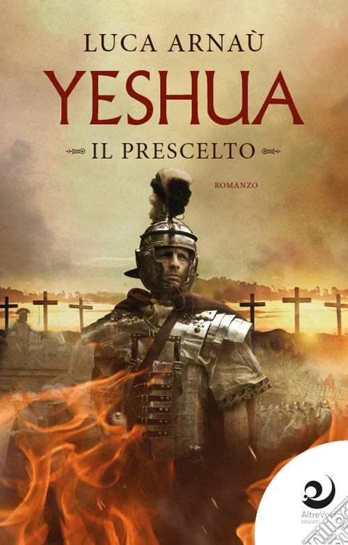 Yeshua. Il prescelto