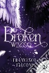 Broken Wings libro di Falconi Francesco
