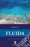 Fluida libro di Fresu Anna