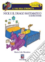 Nick e il drago matematico e altre storie