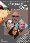 Il sogno di Orez. Trimestrale di narrativa (2022). Vol. 2 libro