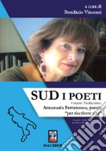 Sud. I poeti. Vol. 13: Annamaria Ferramosca, poesia «per riscrivere vita» libro