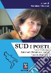 Sud. I poeti. Vol. 13: Annamaria Ferramosca, poesia «per riscrivere vita» libro