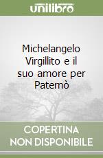 Michelangelo Virgillito e il suo amore per Paternò libro