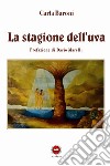 La stagione dell'uva libro