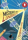 Il mistero del London Eye libro di Dowd Siobhan