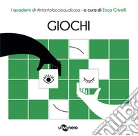 Giochi. I quaderni di #intantofaccioqualcosa. Vol. 2
