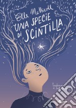 Una specie di scintilla libro