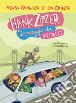 Hank Zipzer. Un viaggio da vomito. Vol. 12 libro