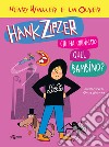 Hank Zipzer. Chi ha ordinato questo bambino?. Vol. 13 libro