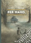 Per mano libro di Bandirali Sante