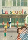 La scuola libro di Teckentrup Britta