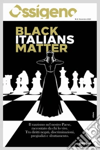 Ossigeno (2020). Vol. 2: Black italians matter