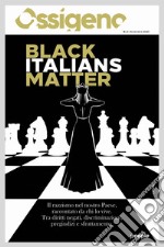 Ossigeno (2020). Vol. 2: Black italians matter libro