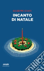 Incanto di Natale libro