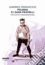 Pojana e i suoi fratelli libro