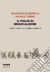 Il figlio di Brancaleone. Ediz. illustrata libro