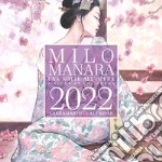 Milo Manara. Una notte all'Opera. Calendario 2022 libro