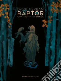 Raptor. Una storia di Sokol libro