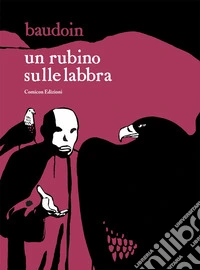 Un rubino sulle labbra libro