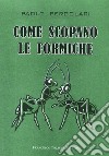 Come scopano le formiche libro