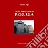 224 scatti fotografici raccontano Perugia. Ediz. illustrata libro di Zupi Amedeo