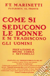 Come si seducono le donne e si tradiscono gli uomini