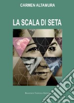 La scala di seta libro