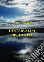 L'intervallo della vita