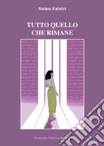 Tutto quello che rimane libro