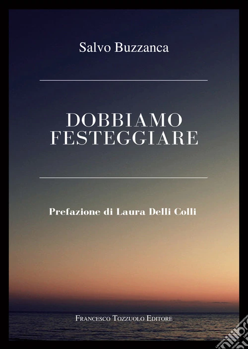 Dobbiamo festeggiare
