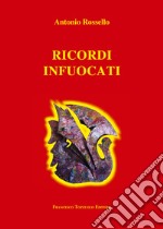 Ricordi infuocati libro