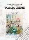 Tuscia Libris. Premio letterario nazionale Città di Viterbo 1ª edizione 2020 libro