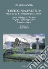 Poseidonia-Paestum. Guida storica dei monumenti greci e romani libro