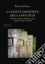 La lente distorta della società. Malattia, violazione dell'ordine sociale e stigma tra XIX e XXI secolo