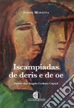 Iscampiadas de deris e de oe. Testo sardo libro