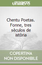 Chentu Poetas. Fonne, tres sèculos de istòria