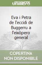 Eva i Petra de l'eccidi de Buggerru a l'eixòpero general