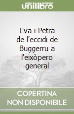 Eva i Petra de l'eccidi de Buggerru a l'eixòpero general libro