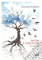 AvVinti e vincitori. Storia di Nik libro