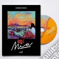 Napoli è mia. Con CD-Audio