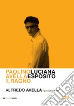 Paolino Avella. Il ragno