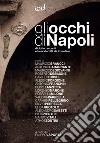 Gli occhi di Napoli. Diciotto racconti e la modernità da inventare libro di La Porta F. (cur.)