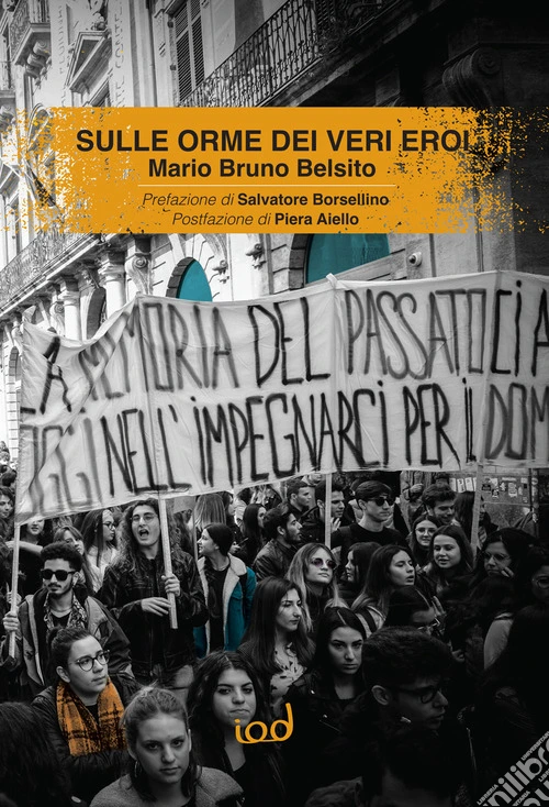 Sulle orme dei veri eroi
