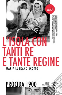 L'isola con tanti re e tante regine libro