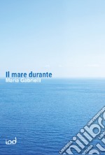 Il mare durante