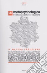 Metapsychologica. Rivista di psicanalisi freudiana (2020). Vol. 1: Il metodo freudiano libro